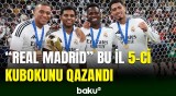 "Real Madrid" 2024-cü ildə növbəti kubokuna yiyələnib