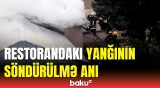 Bakıda alova bürünən restorandan yeni görüntülər | FHN hadisə yerində