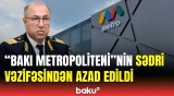 “Bakı Metropoliteni”nə yeni sədr təyin edildi | Prezident sərəncam imzaladı