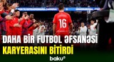 Dünya və ikiqat Avropa çempionu karyerasını sonlandırıb