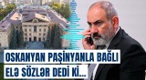 Ermənistanda vəziyyəti daha da çətinləşdirən məqamlar | Oskanyandan qalmaqallı açıqlama