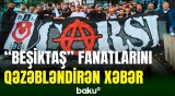 “Beşiktaş” azarkeşlərinə sərt qadağa