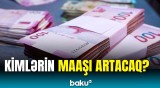 Maaş artımı ilə bağlı şad xəbər | Bütün detallar açıqlandı