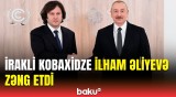 İrakli Kobaxidze və İlham Əliyev telefon danışığı zamanı nələri müzakirə etdi?