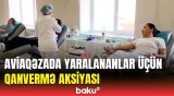 Təyyarə qəzasından sağ çıxanlara qan vermək istəyənlər xəstəxanalara axın edirlər