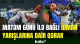 Matəm günü səbəbilə idman yarışları ilə bağlı qərar verildi