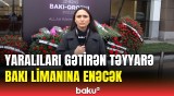 Təyyarə qəzasında yaralananlarla bağlı son məlumatlar | Hava limanından bağlantı