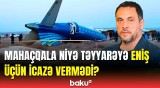 AZAL təyyarəsi Bakıya niyə göndərilmədi? - Rusiyalı ekspertdən sensasiyalı açıqlamalar