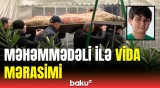 Təyyarə qəzasında ölən 13 yaşlı Məhəmmədəli Eqanovla vida mərasimi keçirilir