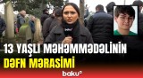 Təyyarə qəzasında həlak olan 13 yaşlı Məhəmmədəlinin dəfni