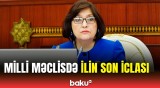 Milli Məclisin payız sessiyasının son plenar iclası keçirilir