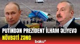 Putin yenidən İlham Əliyevə zəng etdi | Liderlər arasında vacib müzakirə