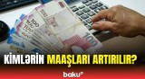 Minimum aylıq əməkhaqqı artırıldı | Sosial paket kimlərə şamil olunacaq?