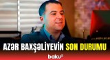 Aktyor Azər Baxşəliyevin son durumu barədə təcili açıqlama