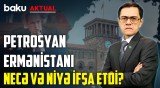 Ermənistanın revanşist siyasəti | Petrosyanın etirafında diqqətçəkən məqamlar - BAKU AKTUAL