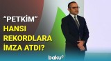 “Petkim”in son 5 ildəki uğurları | Kənan Mirzəyev görülən işlərdən danışdı