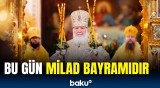 Dünya pravoslavları Milad bayramını qeyd edir