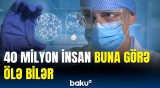 Dünyada yayılan ölümcül təhlükə | Həkimdən xəbərdarlıq