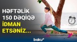 Passiv həyat tərzinin fəsadları | Fiziki aktivlik bu xəstəliklərin qarşısını alır