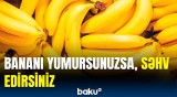 Bananı necə yumalıyıq? - Bu məhsullardan uzaq tutun, çünki...