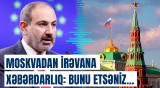 İrəvan çətin seçim qarşısında | Nikol ölkəsini bu uçuruma aparacaq, yoxsa...?