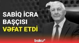 Dünyasını dəyişən sabiq icra başçısı harada dəfn olunacaq?