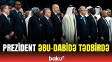 Prezident Əbu-Dabidə Zayed Dayanıqlılıq Mükafatının təqdimat mərasimində iştirak etdi