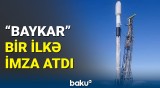 Türkiyə üçün tarixi gün | "Baykar" ilk peykini kosmosa göndərdi