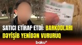 Köhnə tarixi silib, yenisi ilə əvəz edirdik... | "Bazarstore"da vaxtı keçən məhsul satılır?