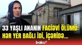 Bir də eşitdim ki, gəlin... | Ev sahibinin anası Mingəçevirdəki dəhşətli hadisədən danışdı