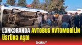 Lənkəranda faciəvi avtobus qəzası | Yaralananlar var