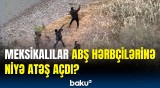 ABŞ Meksika sərhədindəki atışma barədə təcili məlumat