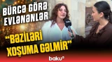 Hansı bürcdən olan biri ilə evlənməzsiniz? - "Cahillikdir, çünki..."