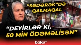 “Mən onlara borclu deyiləm!” - Ölən ərinin mağazasını qadının əlindən alıblar?