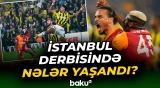Türkiyə Superliqasında "Qalatasaray" səfərdə | "Fənərbağça" ilə üz-üzə gəldi - Baku TV