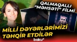 Məhsəti Gəncəvini əxlaqsız kimi göstərənlərin planı | Eks-nazirin qızının qalmaqallı filmi - Baku TV
