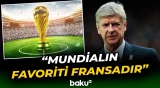 “Arsenal”ın fransalı sabiq baş məşqçisi Arsen Venger mundialın əsas favoritini açıqlayıb - Baku TV