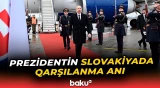İlham Əliyev Slovakiyaya rəsmi səfərə gedib - Baku TV