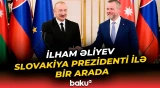 İlham Əliyevin Slovakiya Prezidenti ilə təkbətək görüşü - Baku TV