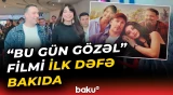 Türkiyəli məşhurlar "Bu gün gözəl"in qalasında - Baku TV