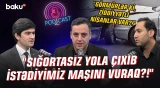 "Nişan unudulub, amma cərimə yazılır" | Hansı hallarda sığorta ödənişi edilmir? - NECƏ OLMALIDIR?
