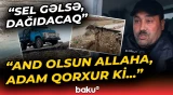 "Valideynlər uşaqlarını tək buraxa bilmir" | Ağsuda çay daşdı, təhlükəli vəziyyət yarandı - Baku TV
