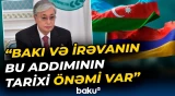 Qazaxıstan Prezidentindən Azərbaycan və Ermənistanla bağlı açıqlama - Baku TV