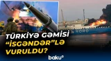 Türkiyə gəmisi hücuma məruz qaldı | Anbaan görüntülər - Baku TV