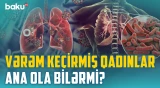 “Bu halda vərəmin sonu ölümdür” | Xəstələrlə təmasda olanlar da vərəmə yoluxa bilər? - BAKU MED