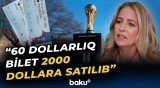Dünya çempionatında qara bazar şoku | Biletlər niyə bu qədər bahalaşdı? - Baku TV