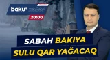 Hava şəraiti kəskin dəyişir | Sinoptiklərdən xəbərdarlıq - Baku TV CANLI