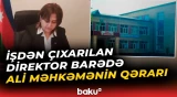 Vəzifəsindən azad edilən məktəb direktorunun şikayəti ilə bağlı Ali Məhkəmə qərar çıxardı - Baku TV