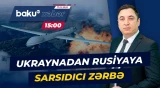 Rusiya vilayətlərinə dron hücumu | Müharibədə kritik vəziyyət - Baku TV CANLI