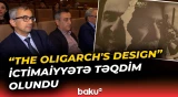 “The Oligarch’s Design” sənədli filminin nümayişi olub - Baku TV